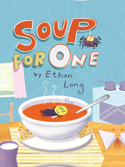 Title details for Soup for One by Ethan Long - Available